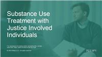 Substance Use Treatment with Justice Involved Individuals