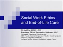 Ethics and Social Workers: End-of-Life Care